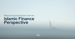 Measuring Social Impact from an Islamic Finance Perspective